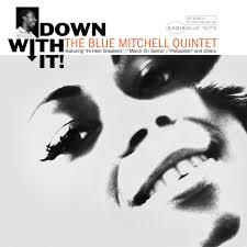 Blue Mitchell Quintet - Down With It (Vinyl LP)