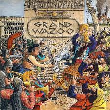 Frank Zappa - The Grand Wazoo (Vinyl LP)