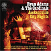 Ryan Adams &amp; the Cardinals - Jacksonville City Nights (Vinyl 2LP)