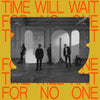 Local Natives - Time Will Wait For No One (Vinyl LP)