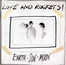 Love and Rockets - Earth Sun Moon (Vinyl LP)