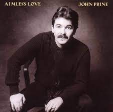 John Prine - Aimless Love (Vinyl LP)