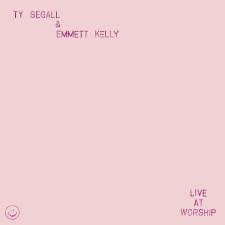 Ty Segall & Emmett Kelly - Live at Worship (Vinyl EP)