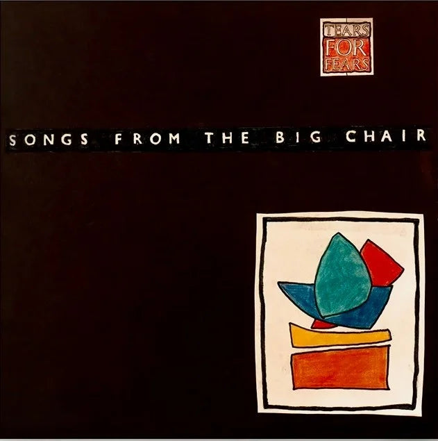 Tears For Fears - Songs From the Big Chair 40th anniv (Vinyl LP)