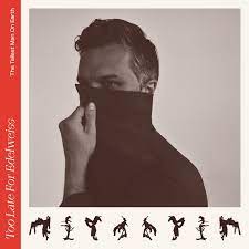 The Tallest Man On Earth - Too Late For Edelweiss (Vinyl LP)