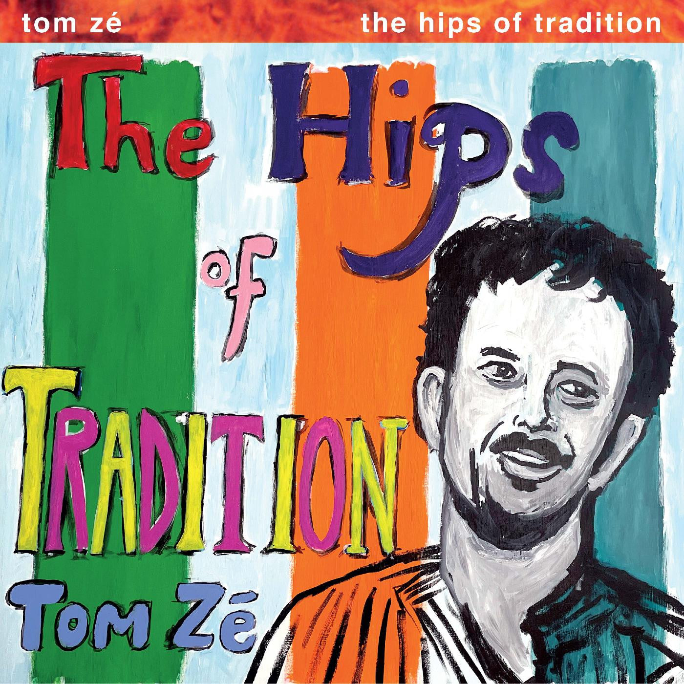 Tom Ze - The Hips of Tradition (Vinyl Green LP)
