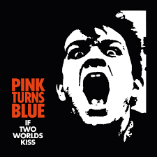 Pink Turns Blue -  If Two Worlds Kiss (Vinyl LP)