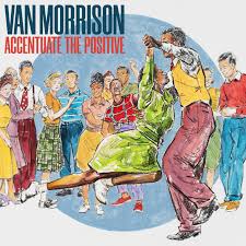 Van Morrison - Accentuate the Positive (Vinyl 2LP)