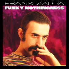 Frank Zappa - Funky Nothingness (Vinyl 2LP)