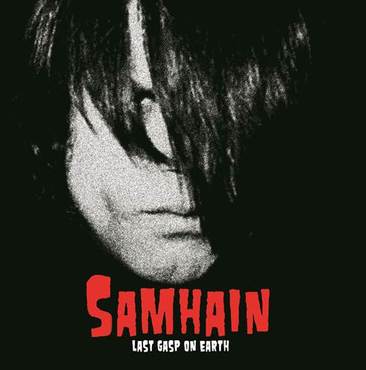 Samhain - Last Gasp On Earth (Vinyl LP)