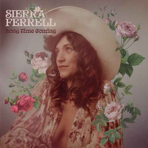 Sierra Ferrell - Long Time Coming (Vinyl LP)