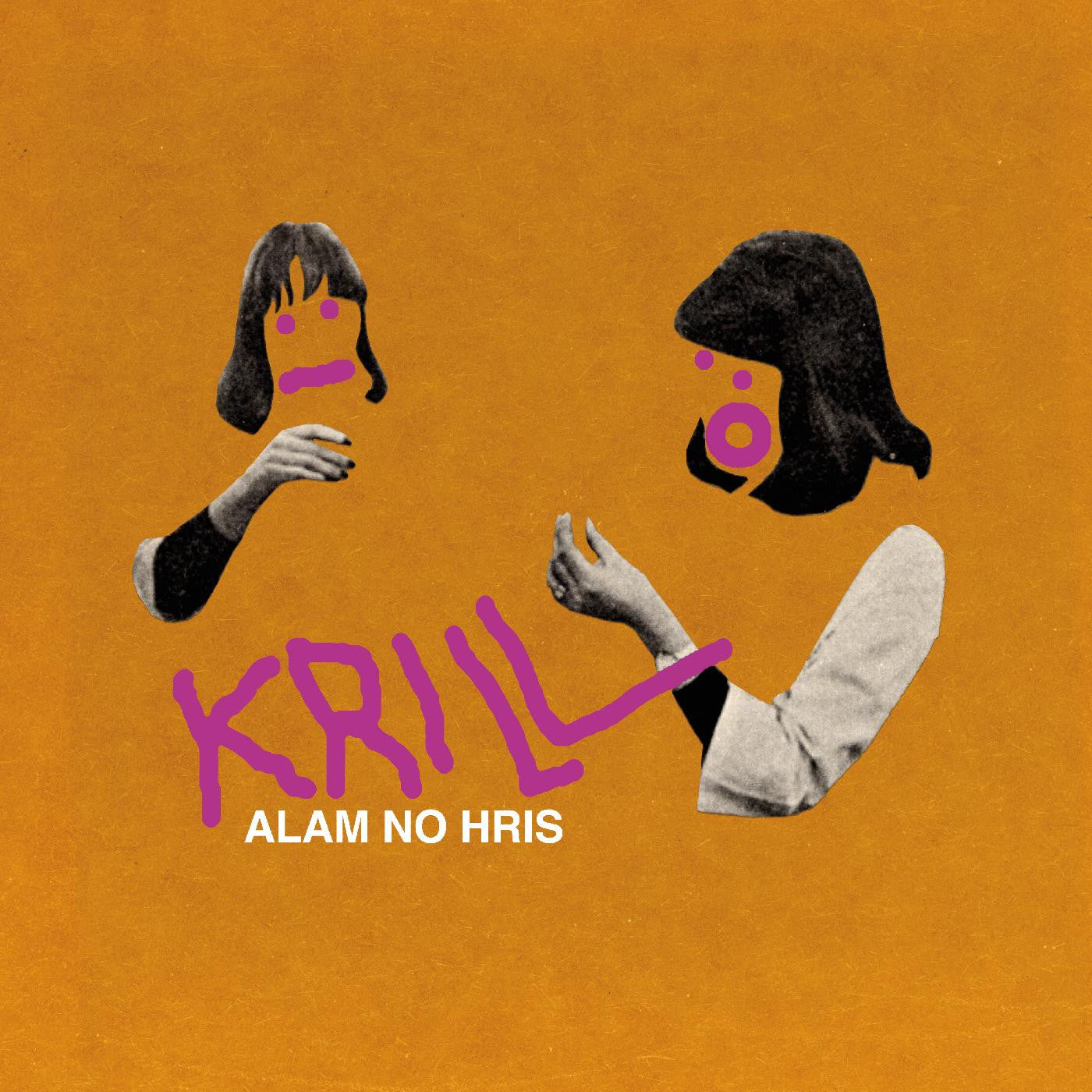 Krill - Alam No Hris (Vinyl LP)