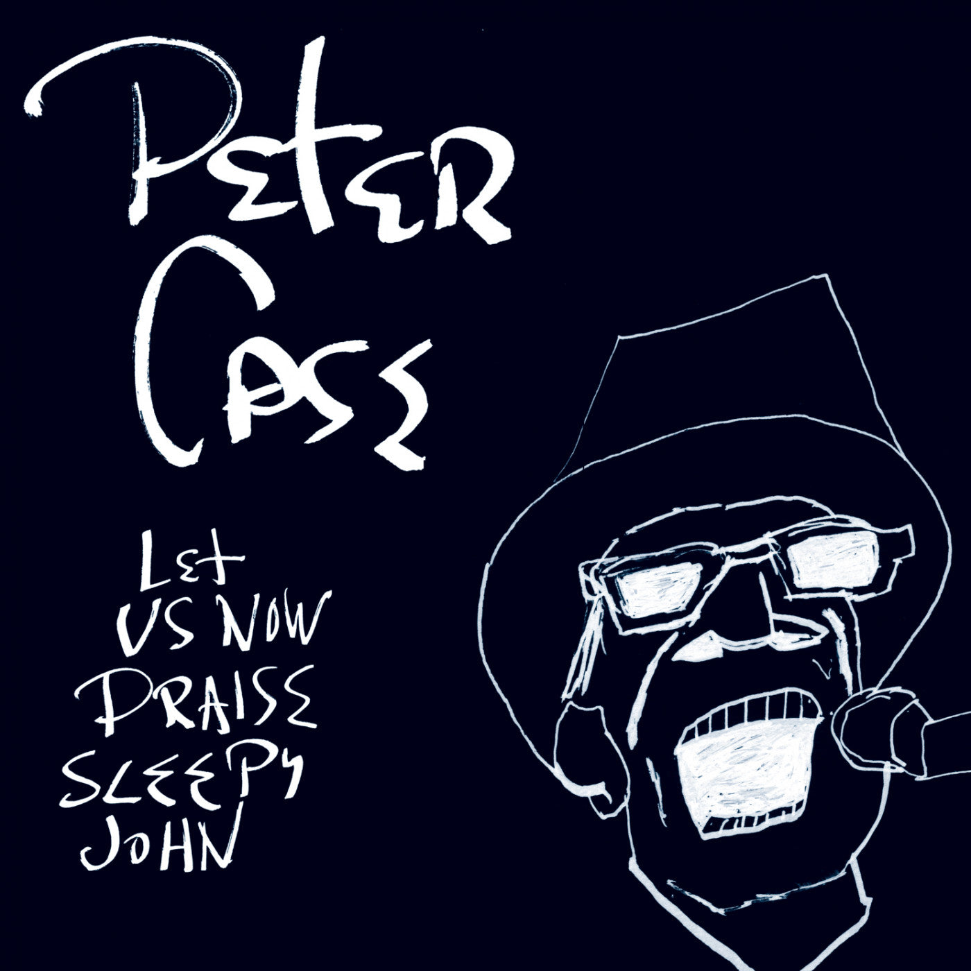Peter Case - Let Us Now Praise Sleepy John (Vinyl LP)