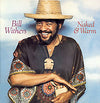 Bill Withers - Naked &amp; Warm (Vinyl LP)