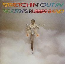 Bootsy's Rubber Band - Stretchin' Out In Bootsy's Rubber Band (Vinyl LP)