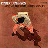 Robert Johnson - King Of The Delta Blues Singers (Vinyl LP)