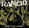 Rancid - ... Honor Is All We Know (Vinyl LP)