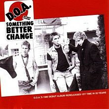 D.O.A. - Something Better Change (Vinyl LP)