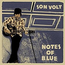 Son Volt - Notes Of Blue (Vinyl LP)