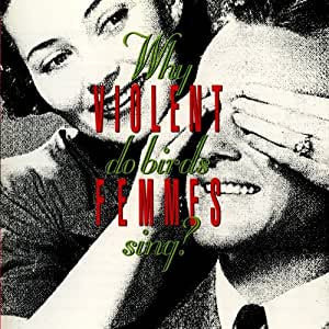 Violent Femmes - Why Do Birds Sing? (Vinyl LP)