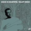 Grant Green - Green is Beautiful (Vinyl LP)