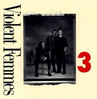 Violent Femmes - 3 (Vinyl LP Record)