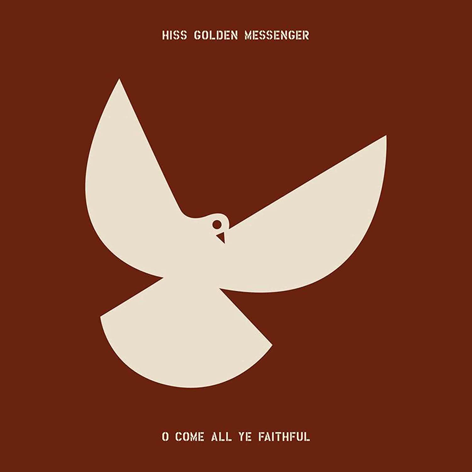 Hiss Golden Messenger - O Come All Ye Faithful (Vinyl LP)