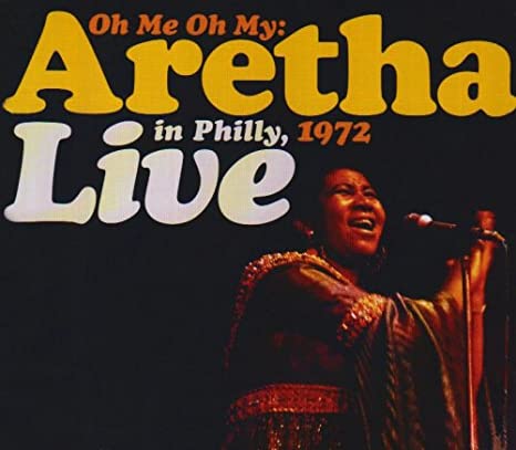 Aretha Franklin - Oh Me Oh My: Aretha Live in Philly 1972 RSD (Vinyl 2LP)
