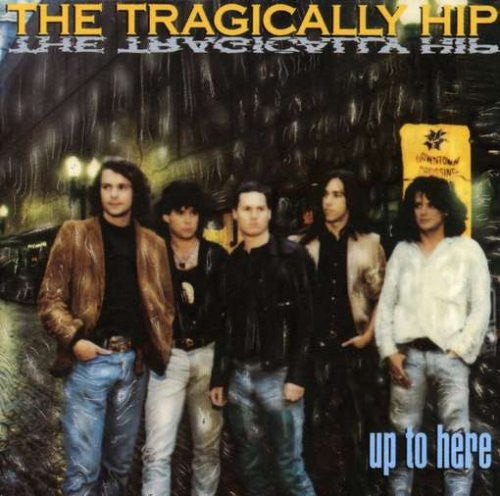 Tragically Hip - Up To Here (MOV Vinyl LP)