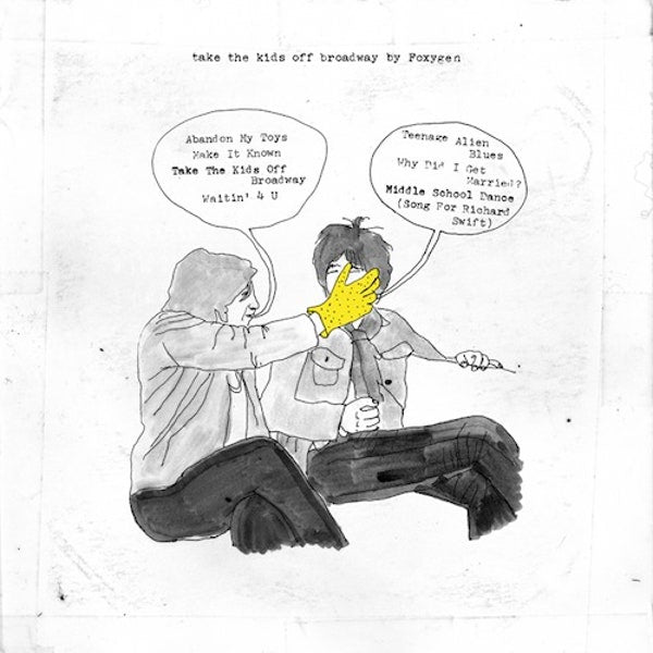Foxygen - Take The Kids Off Broadway (Vinyl LP)