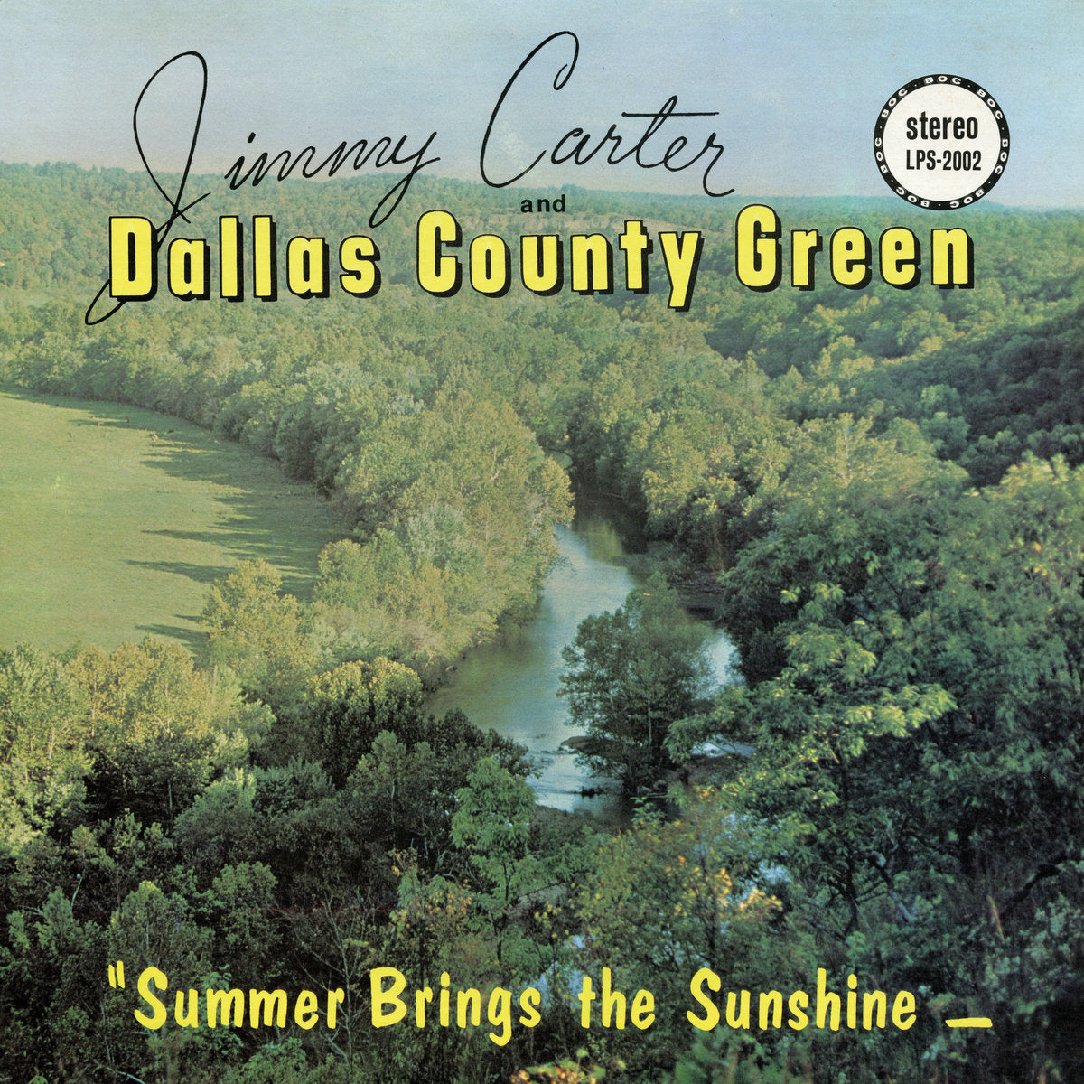 Jimmy Carter and Dallas County Green - Summer Brings the Sunshine (Vinyl LP)