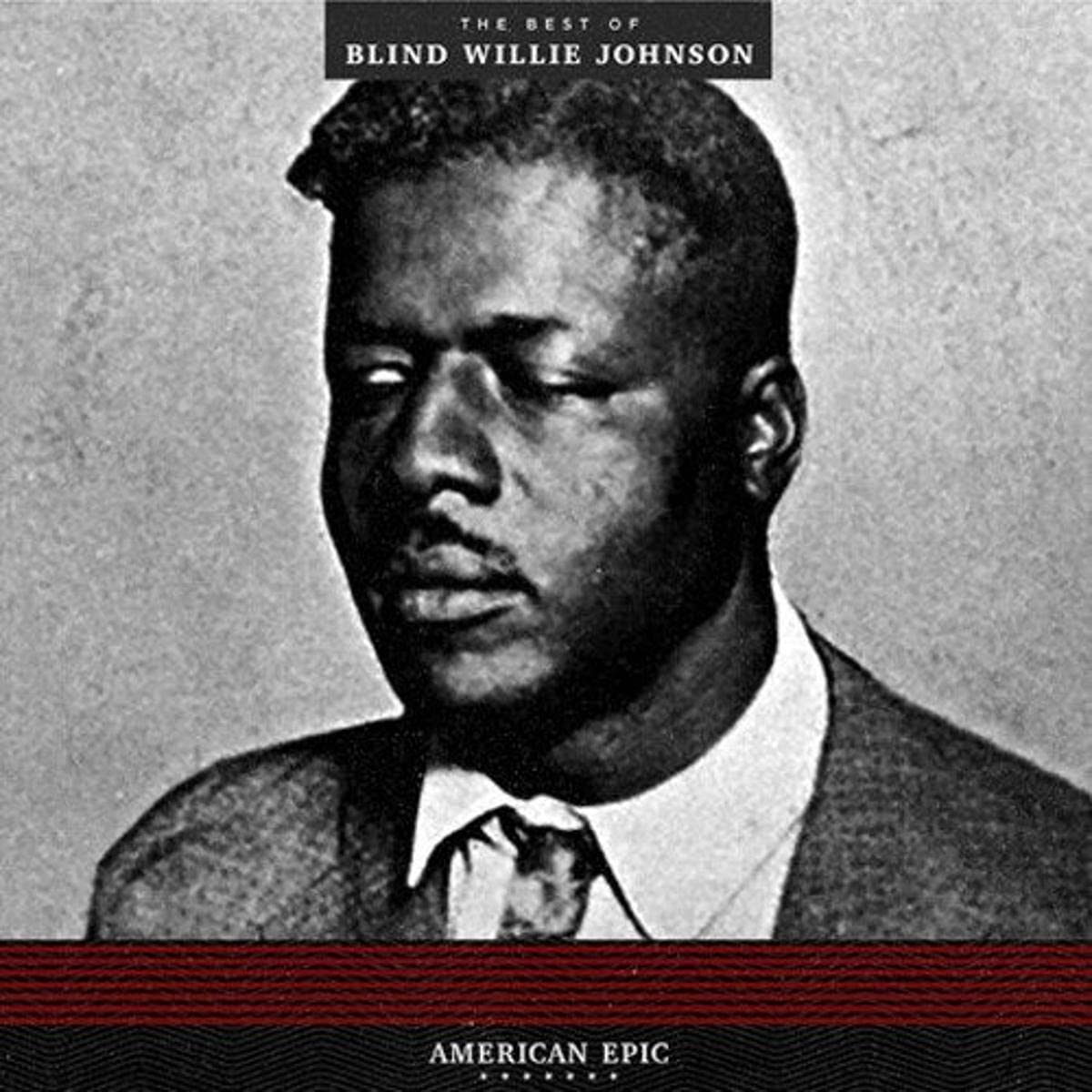 Blind Willie Johnson - American Epic: the Best of Blind Willie Johnson (Vinyl LP)