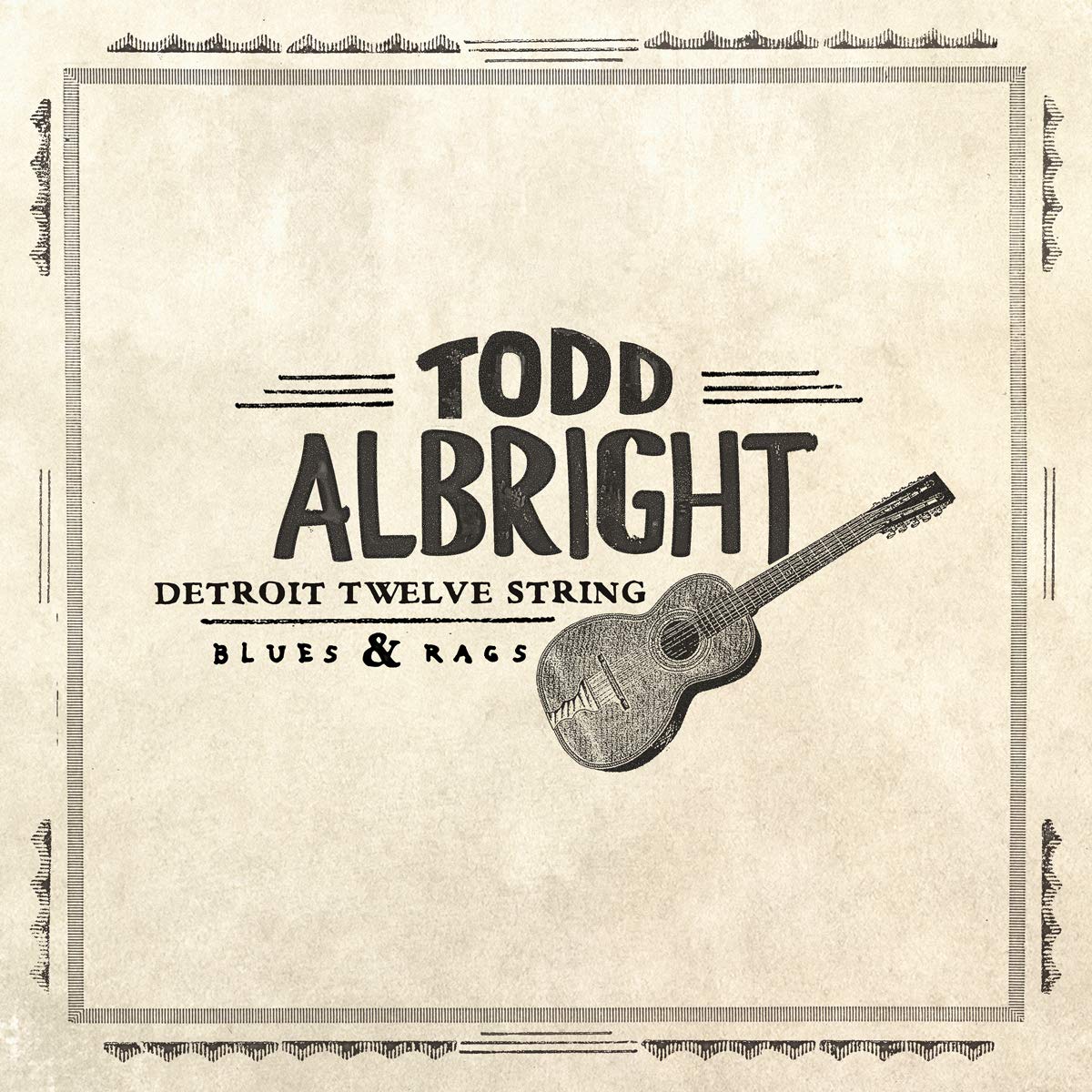 Todd Albright - Detroit Twelve String Blues & Rags (Vinyl LP)