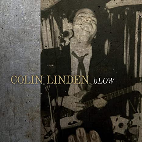 Colin Linden - bLOW (Vinyl LP)