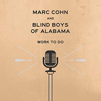 Marc Cohn and Blind Boys of Alabama - Work to Do (Vinyl LP)
