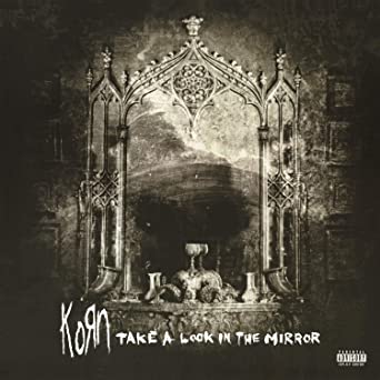 Korn - Take a Look In the Mirror (Vinyl 2LP)