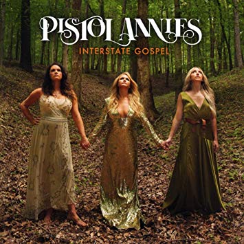Pistol Annies - Interstate Gospel (Vinyl LP Record)