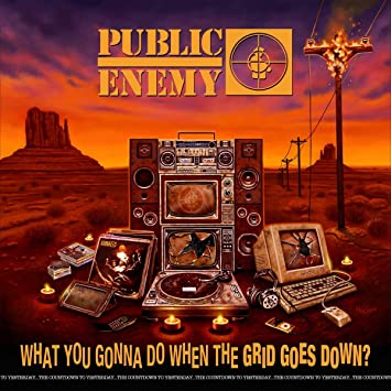 Public Enemy - What You Gonna Do When the Grid Goes Down? (Vinyl LP)