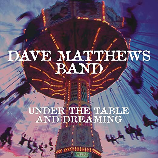 Dave Matthews - Under the Table and Dreaming (Vinyl 2LP)