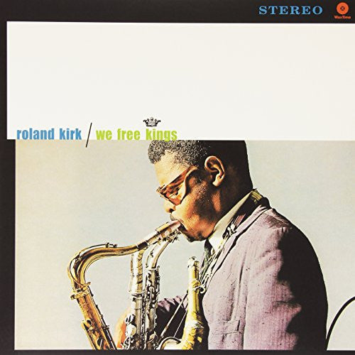 Roland Kirk - We Free Kings (Vinyl LP Record)