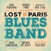 Robben Ford, Ron Thal &amp; Paul Personne - The Lost in Paris Blues Band (Vinyl 2LP)