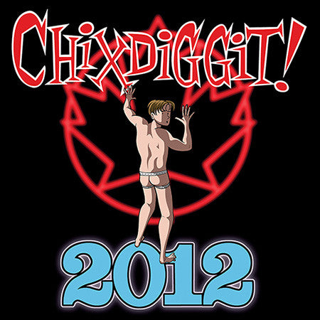 Chixdiggit! - 2012 (Vinyl EP)