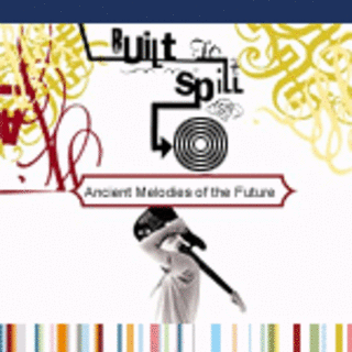 Built To Spill - Ancient Melodies Of The Future (Vinyl LP Record)