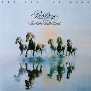 Bob Seger & the Silver Bullet Band - Against the Wind (Vinyl LP)