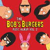 The Bob&#39;s Burgers Music Album Vol. 2 - Soundtrack (Vinyl 3LP)