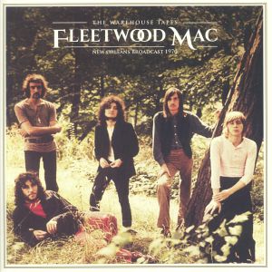 Fleetwood Mac - The Warehouse Tapes New Orleans 1970 (Vinyl 2LP Record)