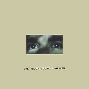 Citizen - Everybody is Going to Heaven (Vinyl LP)