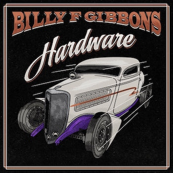 Billy Gibbons - Hardware (Vinyl LP)