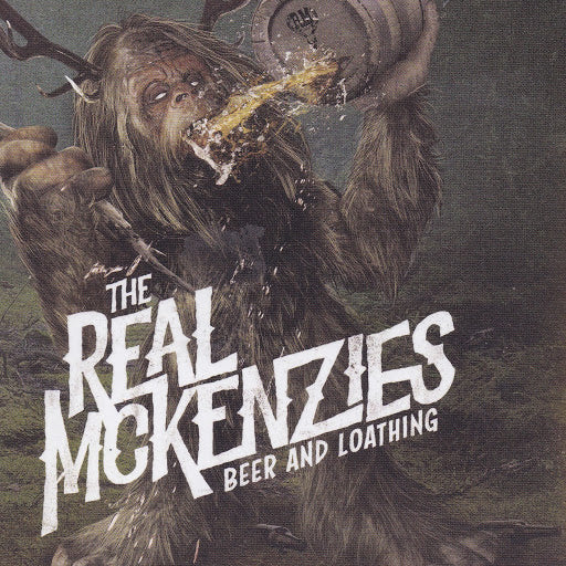 Real McKenzies - Beer and Loathing (Vinyl LP Record)
