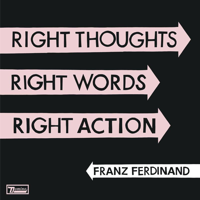 Franz Ferdinand - Right Thoughts Right Words Right Action (Vinyl LP)
